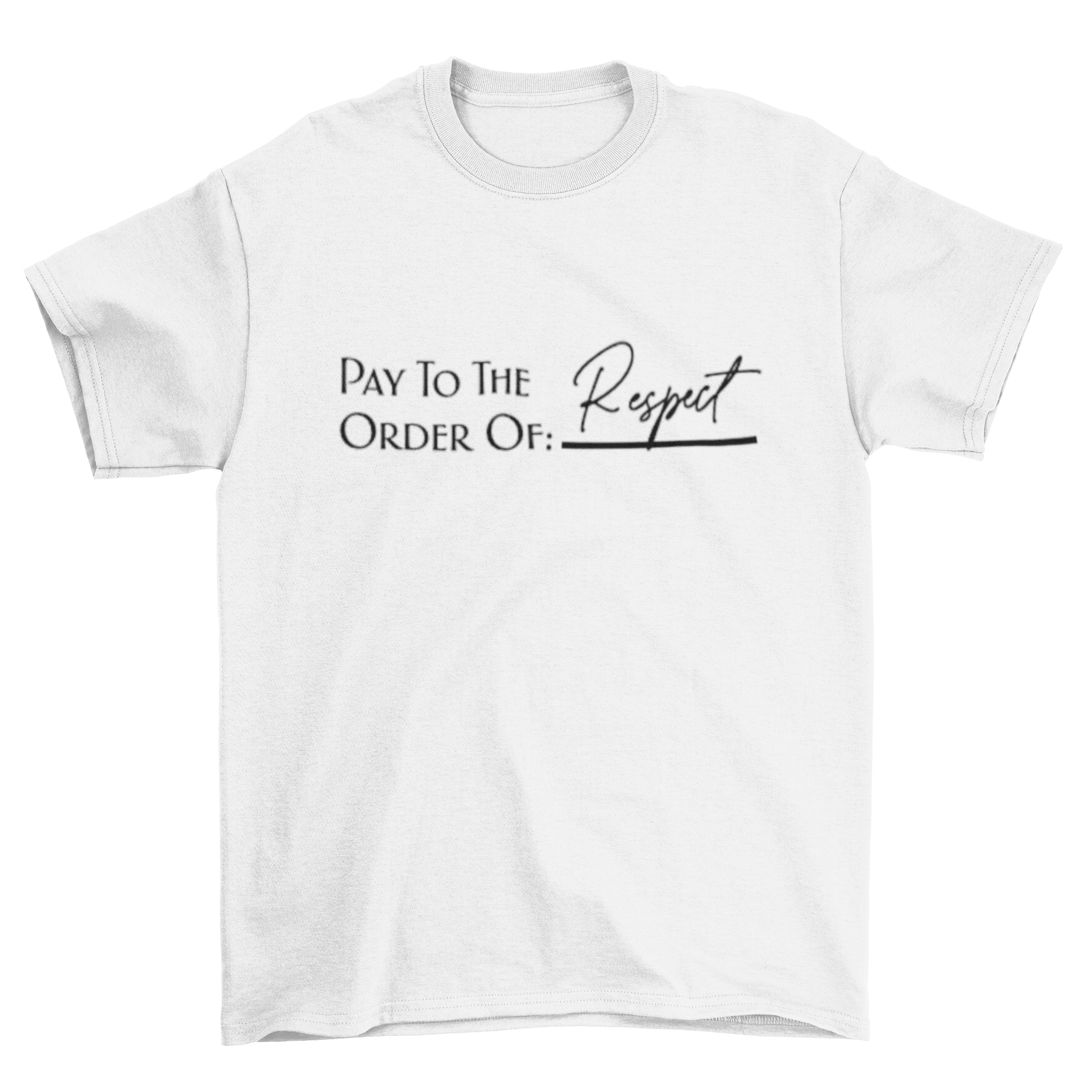 Short Sleeve T-Shirt: Respect